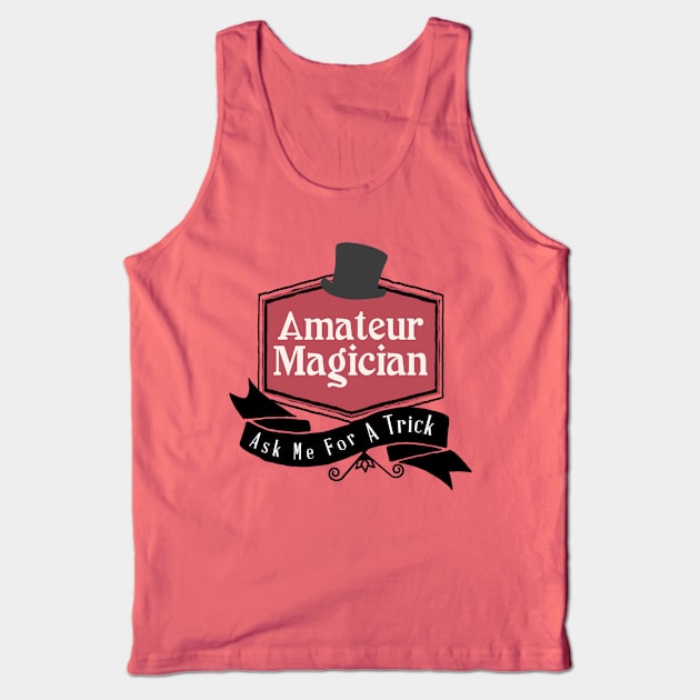 Amateur Magician Tank Top by ArtisticEnvironments